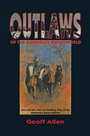 Cover of Outlaws of the Kimberley Underworld