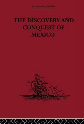 Book cover for The Discovery and Conquest of Mexico 1517-1521