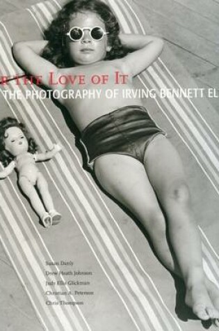 Cover of The Photography of - Irving Bennett Ellis