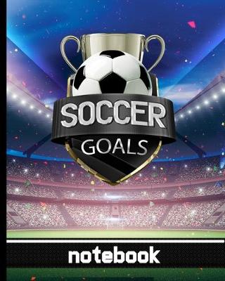 Book cover for Soccer Goals - Notebook