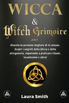 Book cover for I Primi Passi nella WICCA & WITCH GRIMOIRE