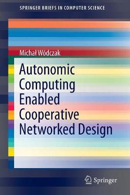 Book cover for Autonomic Computing Enabled Cooperative Networked Design