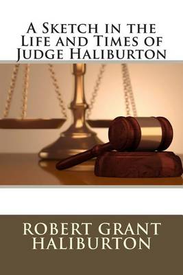 Book cover for A Sketch in the Life and Times of Judge Haliburton