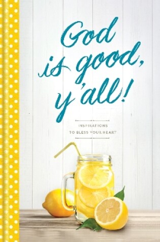 Cover of God Is Good, Y'all!