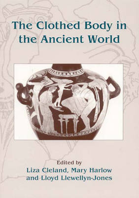 Book cover for The Clothed Body in the Ancient World