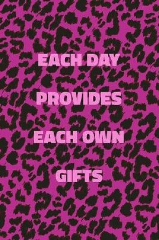 Cover of Each Day Provides Each Own Gifts