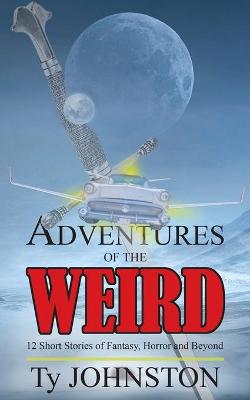 Book cover for Adventures of the Weird