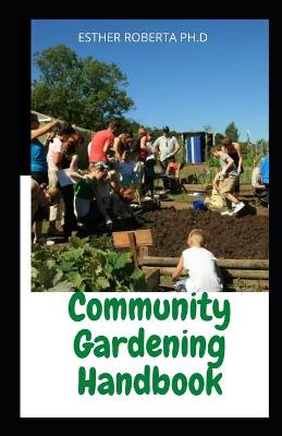 Book cover for Community Gardening Handbook