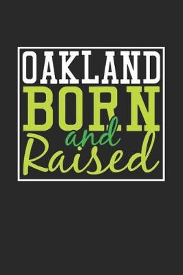 Book cover for Oakland Born And Raised