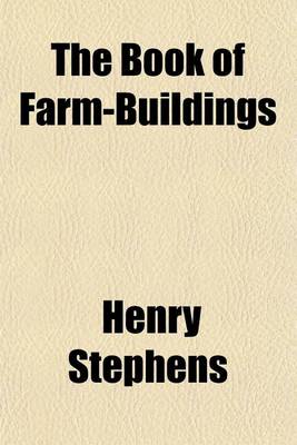 Book cover for The Book of Farm-Buildings