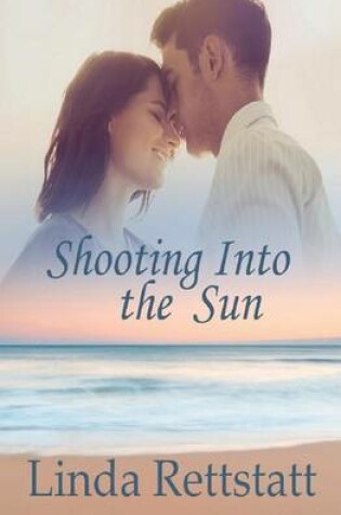 Cover of Shooting Into the Sun