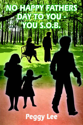 Book cover for No Happy Fathers Day to You - You S.O.B.