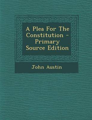 Book cover for A Plea for the Constitution - Primary Source Edition