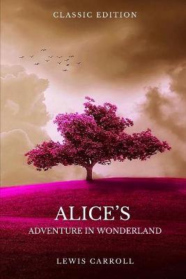 Book cover for Alice's Adventure in Wonderland by Lewis Carroll