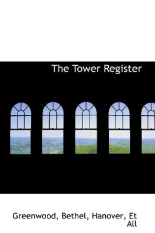 Cover of The Tower Register