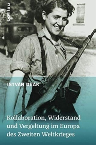 Cover of Kollaboration, Widerstand und Vergeltung im Europa des Zweiten Weltkrieges