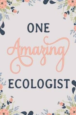 Cover of One Amazing Ecologist