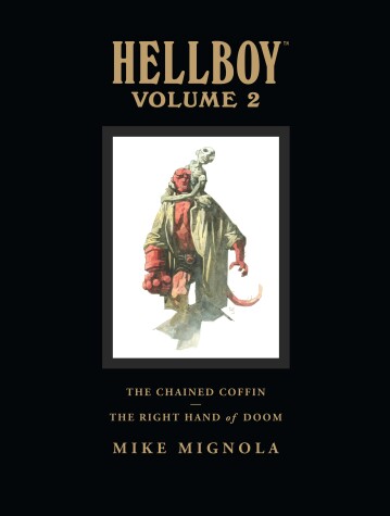 Book cover for Hellboy Library Volume 2: The Chained Coffin and The Right Hand of Doom