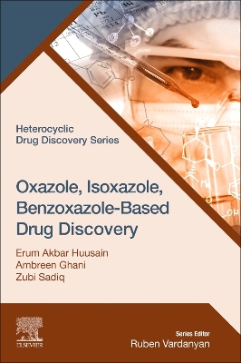 Cover of Oxazole, Isoxazole, Benzoxazole-Based Drug Discovery