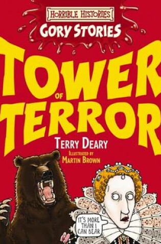 Cover of Horrible Histories Gory Stories: Tower of Terror