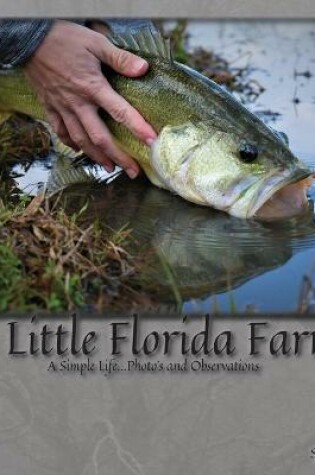 Cover of A Little Florida Farm