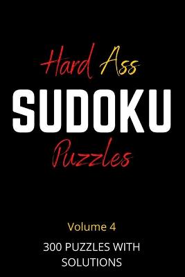 Book cover for Hard Ass Sudoku Puzzles Volume 4