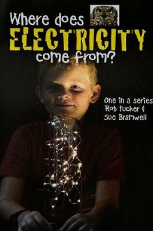 Cover of Where Does Electricity Come from?