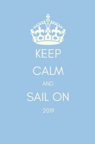 Cover of Keep Calm and Sail on 2019