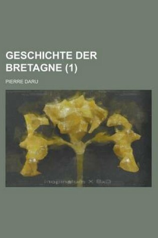 Cover of Geschichte Der Bretagne (1 )