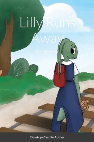 Cover of Lilly Runs Away