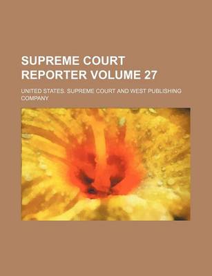 Book cover for Supreme Court Reporter Volume 27