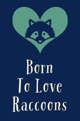Book cover for Born To Love