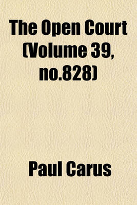 Book cover for The Open Court (Volume 39, No.828)