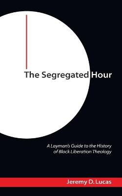 Cover of The Segregated Hour