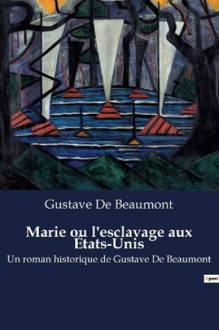 Cover of Marie ou l'esclavage aux États-Unis
