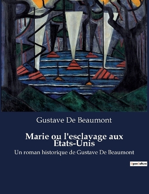 Book cover for Marie ou l'esclavage aux États-Unis