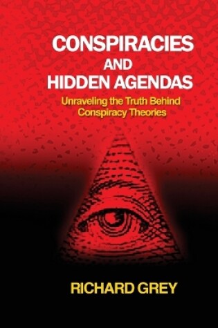 Cover of Conspiracies and Hidden Agendas