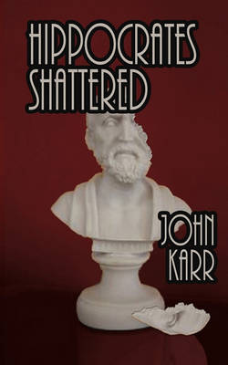 Book cover for Hippocrates Shattered