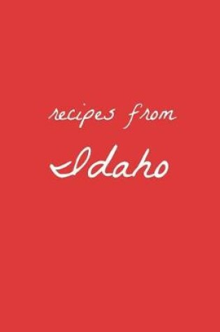 Cover of Recipes from Idaho