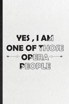 Book cover for Yes I Am One of Those Opera People