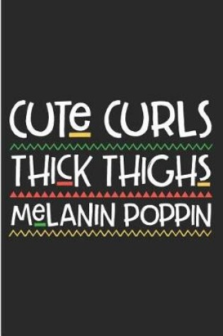 Cover of Cute Curls Thick Thighs Melanin Poppin