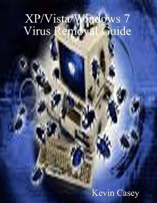 Book cover for XP/Vista/Windows 7 Virus Removal Guide