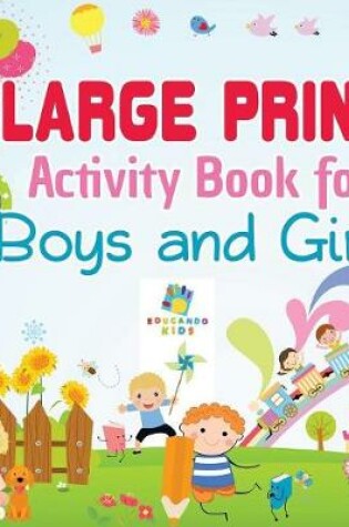 Cover of Large Print Activity Book for Boys and Girls