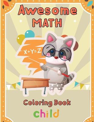 Book cover for Awesome Math coloring book Child