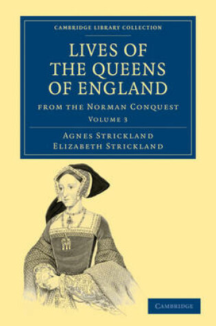Cover of Lives of the Queens of England from the Norman Conquest