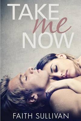 Book cover for Take Me Now