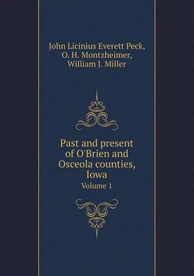 Book cover for Past and present of O'Brien and Osceola counties, Iowa Volume 1