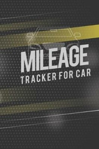 Cover of Mileage tracker for car