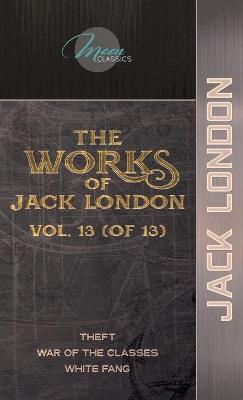 Book cover for The Works of Jack London, Vol. 13 (of 13)