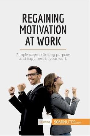 Cover of Regaining Motivation at Work